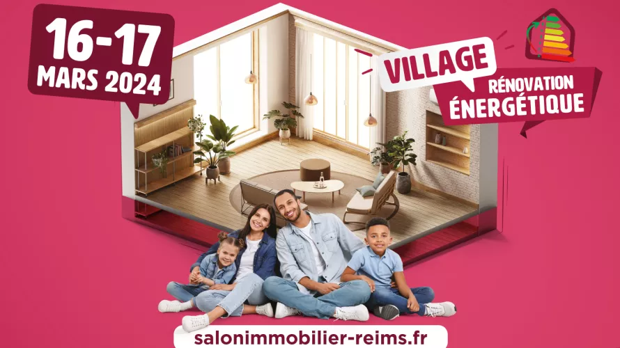 Salon Régional de l'immobilier 2024 - PARC DES EXPOSITIONS de REIMS